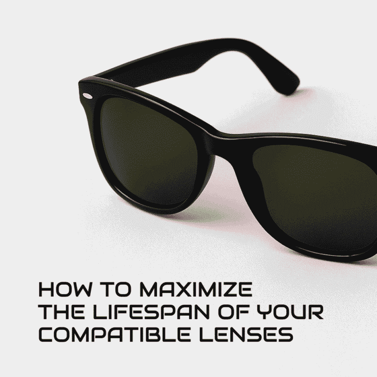 How to Maximize the Lifespan of Your Compatible Lenses